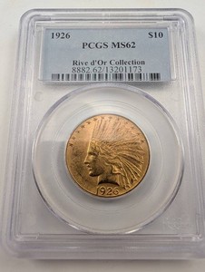 1926 PCGS MS62 $10 Gold Indian Head Eagle Rive dOr Collection