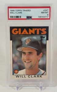 Will Clark RC PSA 8 NM-MT Graded Slab 1986 Topps Traded #24T Rookie Vintage Baseball Card