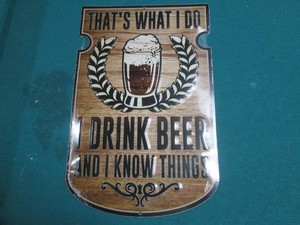 Beer metal sign 7.5 x 11.5 inches...