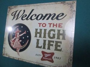 Miller High Life metal sign measure...
