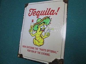Tequila metal sign measures 12 x 16...