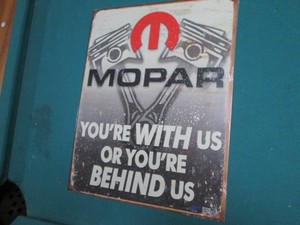 Mopar metal sign 7.5 x 11.5 inches
