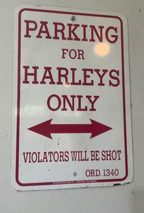 Parking for Harleys Only Sign