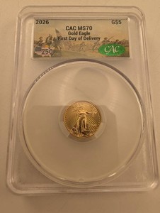 2026 CAC MS70 110 Ounce Gold Eagle First Day of Delivery