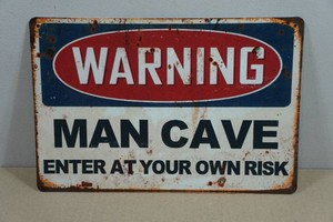 Vintage Style Metal Sign - Warning Man Cave