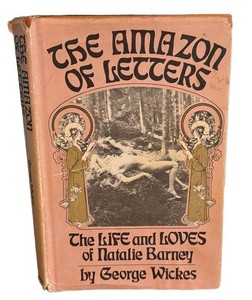 Vintage Book the Amazon of Letters George Wickes Natalie Barney