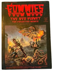 Commmies from Mars The Red Planet The Collected Works