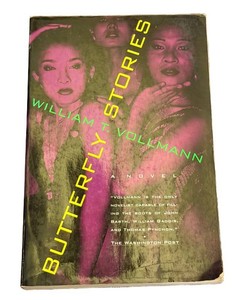 First Edition Paperback - William T. Vollmann Butterfly Stories