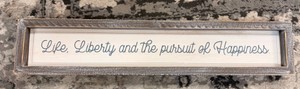 Life, Liberty and the Pursuit of Happiness Framed Wall Sign  Rustic Farmhouse Dcor