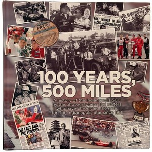 Indianapolis 500 History Book 100 Years, 500 Miles