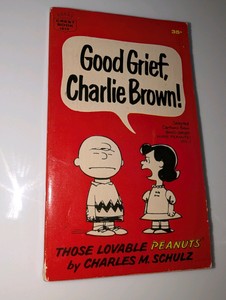 1963 paperback edition of Good Grief, Charlie Brown by Charles M. Schulz