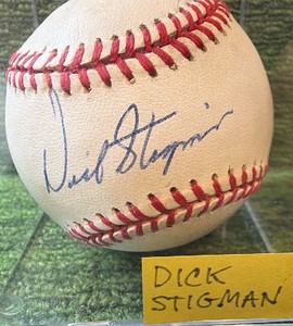 Dick Stigman Autographed Sweet Spot Official Major League Rawlings Baseball- Minnesota Twins Pitcher 