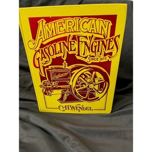 Yellow Hardcover American Gasoline Engines Book by Charles H. Wendel