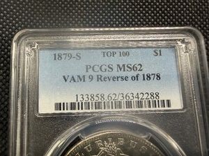 Better Date Top 100 Coin 1879-S Reverse of 78 Morgan Silver Dollar PCGS MS62 - PCGS Price Guide for an MS62 is $750.00