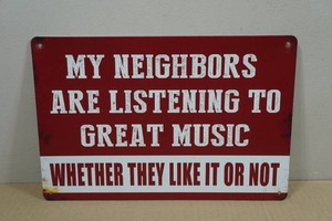 Novelty Metal Sign - My Neighbors
