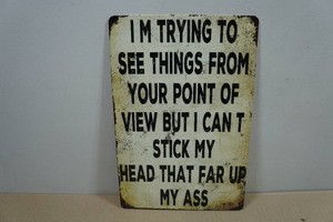 Vintage Style Metal Sign - Im Trying To See Things From You Point Of View