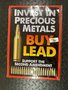 INVEST IN PRECIOUS METALS - BUY LEAD Tin Sign - Rolled Edge
