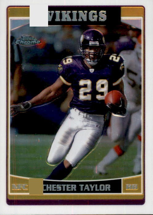 2006 Topps Chrome - Chester Taylor #2 Refractor