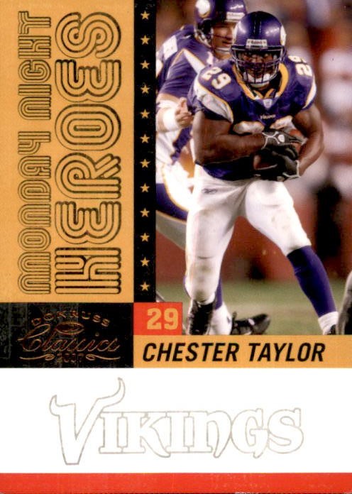 2007 Donruss Classics - Monday Night Heroes Chester Taylor #MNH-1 1000