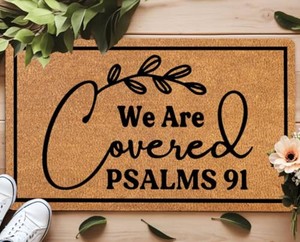 $24 We are Covered Psalm 91 Doormat Funny Front Door Mat Non-Slip Indoor & Outdoor Non-Slip Rubber Mat Cute Welcome 17x30 in Funny Welcome Housewarming Gift
