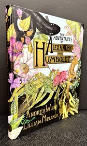 Graphic Novel - the Adventures of Alexander Von Humboldt