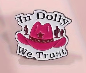 Dolly Parton In Dolly We Trust Cowboy Country Enamel Pin - Brand New