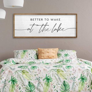 TQianJiang Lake House Decor Better To Wake At The Lake Sign 32 12