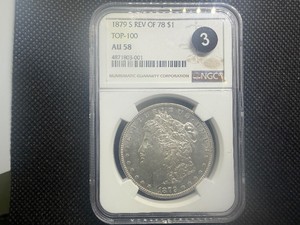 Better Date Top 100 Coin 1879-S Reverse of 78 Morgan Silver Dollar NGC AU58 NGC Price Guide an AU58 is $425.00
