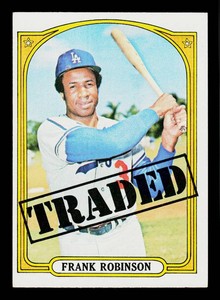 Frank Robinson Tough High # 1972 Topps Traded #754 Vintage Baseball Card