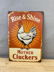 Rise & Shine Mother Cluckers, Metal Sign, 8 x 12 - Brand New