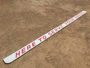 Vintage 2 Pc HERE TO SERVE YOUR NEEDS Metal Sign 7 12  7 12  15 Ft