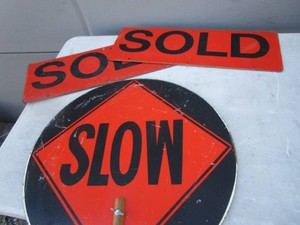 Signs Sold & Stop  Slow