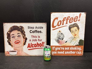 Lot of 2 humorous coffee related tin tackers  metal signs