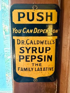 Orig Antique Porcelain Door Push Advertising Sign for Dr. Caldwells Syrup Pepsin Laxative