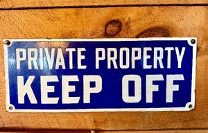 Vintage 1930s era Porcelain Sign - PRIVATE PROPERTY - Keep Off