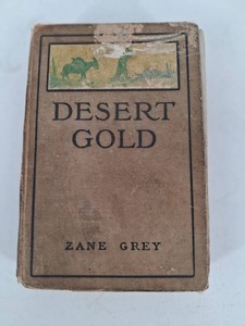 Vintage Zane Grey Desert Gold Book Inscribed Xmas 1916