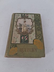 Antique Queechy by Elizabeth Wetherell 1907 Edition
