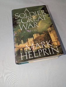 A Soldier of the Great War by Mark Helprin, Signed
