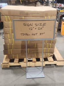 Pallet of 12 x 24 sign holders. Qty 36