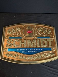 Schmidt Beer Advertising Plaque - the Brew That Grew With the Great Northwest