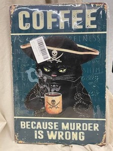 ND 1 - Coffee Because Murder Is Wrong Pirate Cat Decorative Wall Sign