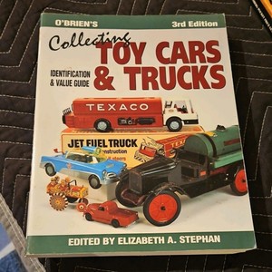 OBriens Collecting Toy Cars & Trucks. Identification & Value Guide Book