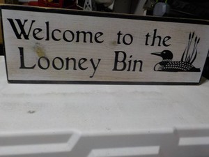 Welcome Wood to the Loonie Bin Sign 16 x 6