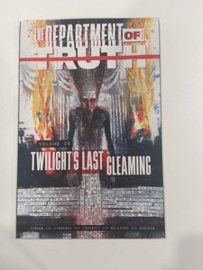The Department of Truth Volume 6 Twilights Last Gleaming