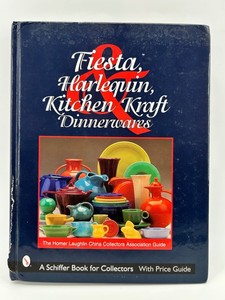 Fiesta, Harlequin & Kitchen Kraft Dinnerwares Collector Guide