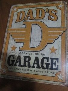 Dads garage metal sign measures 12 x 14 inches