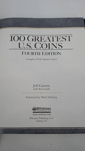 100 Greatest U.S. Coins Fourth Edition Whitman Reference Book