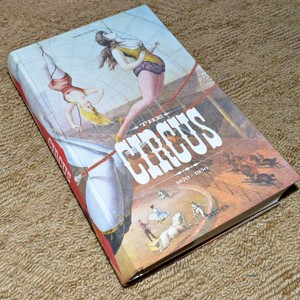 The Circus Book, 1870s1950s  Large Coffee Table Book