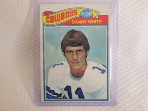 1977 Topps Danny White Rookie Card...