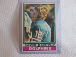 1974 Topps Bob Griese Card...